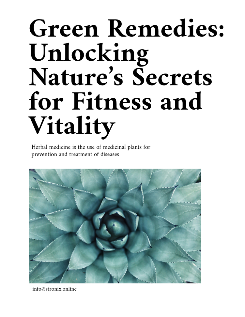 Green Remedies: Unlocking Nature's Secrets for Fitness and Vitality