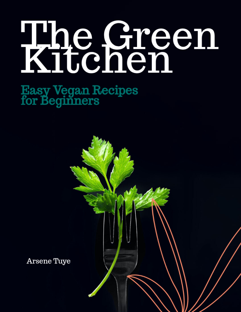 The Green Kitchen: Easy Vegan Recipes for Beginners